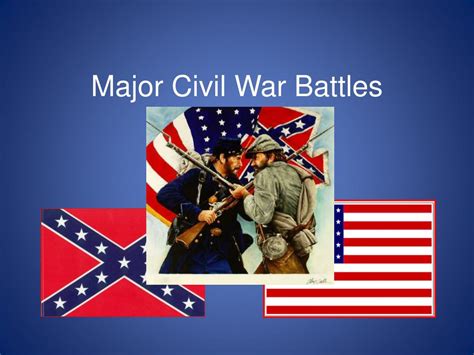 Ppt Major Civil War Battles Powerpoint Presentation Free Download