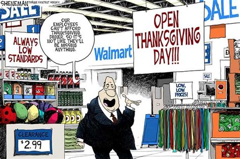 In recent years, walmart stores were open on thanksgiving day. Political Irony › Why Walmart is open on Thanksgiving