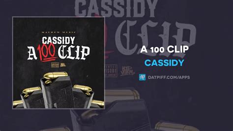 cassidy a 100 clip audio youtube