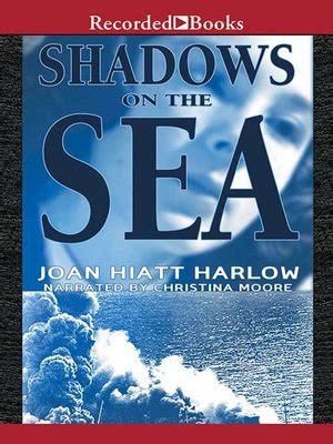 Shadows On The Sea By Joan Hiatt Harlow OverDrive Ebooks Audiobooks