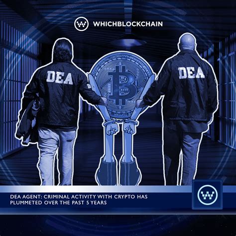 DEA Agent Criminal Activity With Crypto Has Plummeted Over The Past 5
