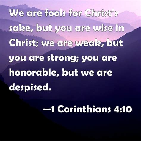 1 Corinthians 410 We Are Fools For Christs Sake But You Are Wise In