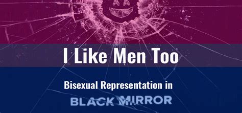 I Like Men Too Bisexual Representation In Black Mirror Girls In Capes