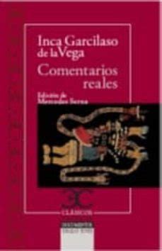 Comentarios Reales Inca Garcilaso De La Vega Casa Del Libro Colombia