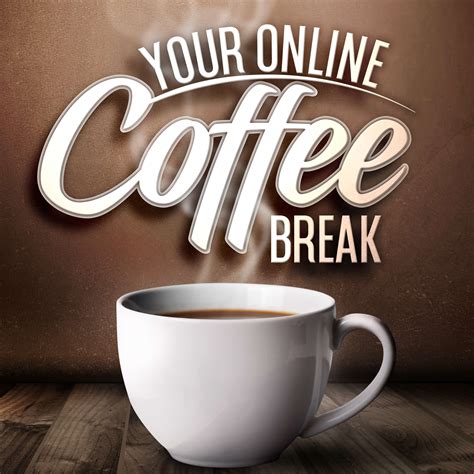 Your Online Coffee Break | Listen via Stitcher for Podcasts