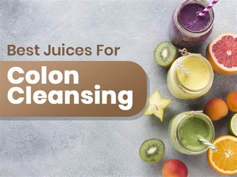 11 Best Juices For Colon Cleansing