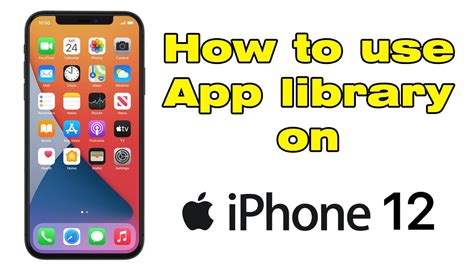 How To Use App Library On Iphone 12 Youtube
