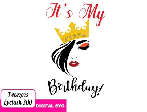 Its My Birthday Svgbirthday Queen Svgbirthday Party Etsy