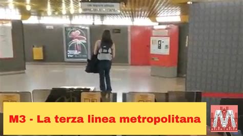 M3 La Terza Linea Metropolitana Di Milano Youtube