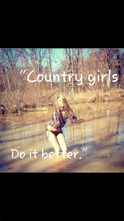 Pin By Heather Hawks On Quotes~~ Country Girl Look Country Girls