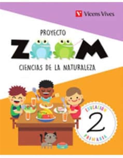 Ciencias Naturales 2º Educacion Primaria Proyecto Zoom Castellano Ed