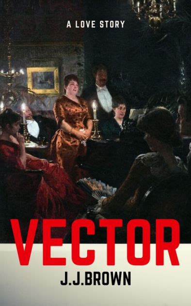 Vector A Modern Love Story By Jennifer J Brown Paperback Barnes And Noble®