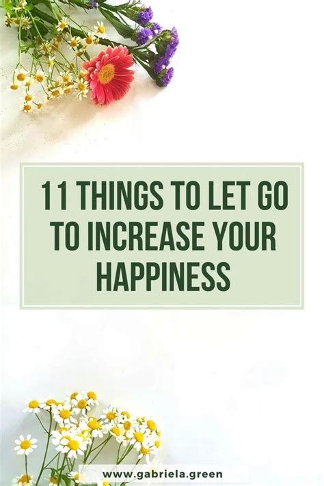 11 Things To Let Go To Increase Your Happiness We Often Feel
