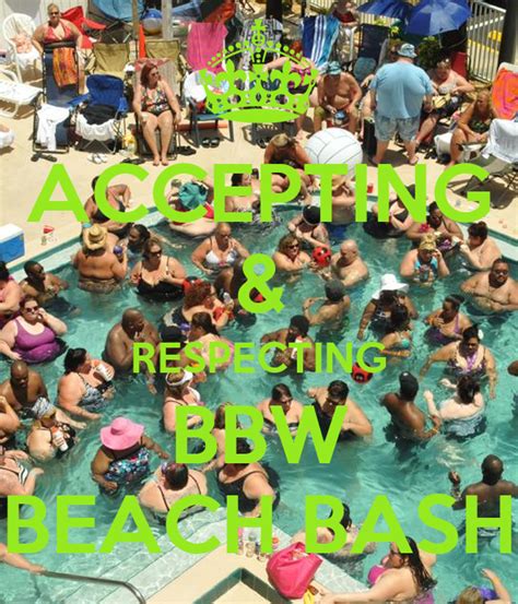 Accepting And Respecting Bbw Beach Bash Poster Maxdimensions Keep