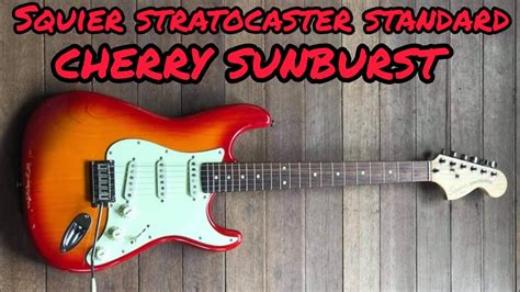 Squier Stratocaster Standard Limited Edition Cherry Sunburst Youtube