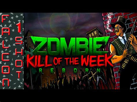 zombie kill of the week reborn release date videos and reviews