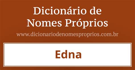 Significado Do Nome Edna