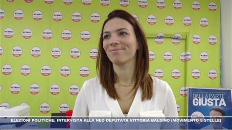 Elezioni Politiche Intervista Alla Neo Deputata Vittoria Baldino Movimento 5 Stelle Youtube