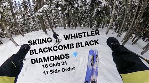 Skiing Whistler Blackcomb Black Diamonds Via Pov Club Side Order Youtube