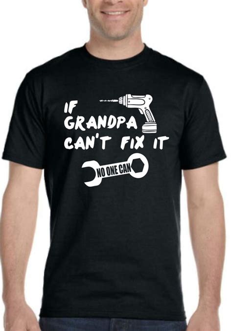 Superteesandhats If GRANDPA CAN T Fix It No One Can Unique Father S Day Gift Fathers Day