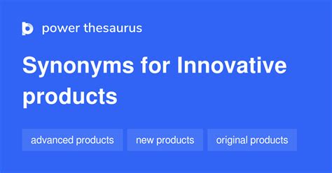 Innovative Products Synonyms 88 Words And Phrases For Innovative Products