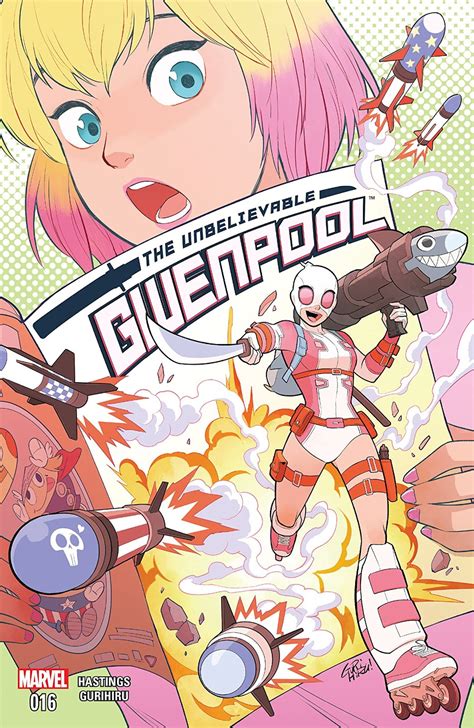 Weird Science Dc Comics The Unbelieveable Gwenpool 16 Review Marvel