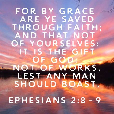 For By Grace Are Ye Saved Through Faith And That Not Of Yourselves It