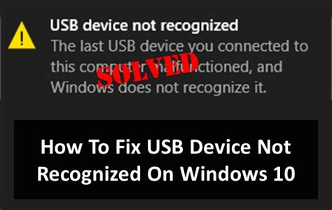 How To Fix Usb Device Not Recognized On Windows 10 Hipop Eration