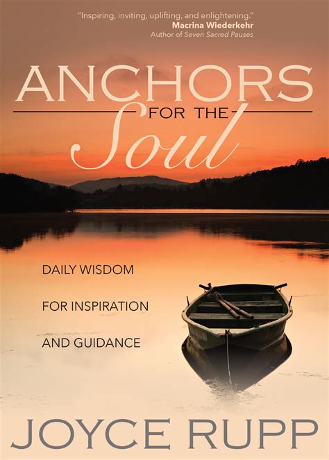 Anchors For The Soul Daily Wisdom For Inspiration And Guidance By