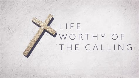 Life Worthy of the Calling | New City Church of Los Angeles