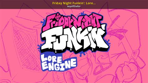 Friday Night Funkin Lore Engine Friday Night Funkin Mods