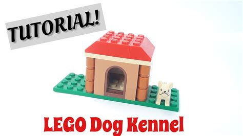 How To Build A Lego Dog Kennel Lego Easy Tutorial Youtube