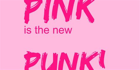 Pink Is The New Punk Huffpost