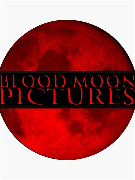 Blood Moon Pictures New Logo 2021 Classic T Shirtpng Sticker By