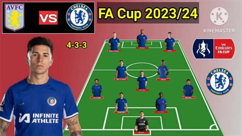 Aston Villa Vs Chelsea ~ Potential Line Up Chelsea Fa Cup Season 2023