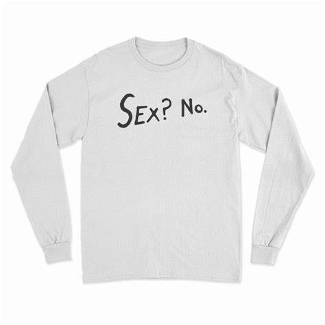 Grab It Fast Sex No Long Sleeve T Shirt