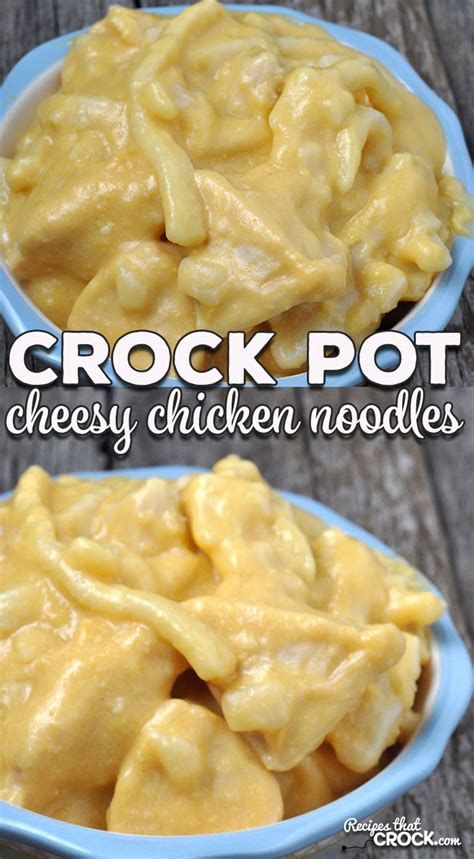 These Crock Pot Cheesy Chicken Noodles Are Easy Cheesy And Oh So