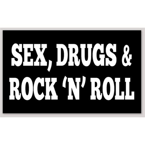 Sex Drugs And Rock N Roll Sticker At Sticker Shoppe