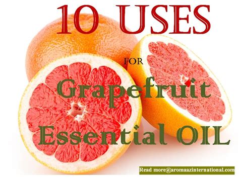 10 Uses For Grapefruit Essential Oil Grapefruit Essential Oil