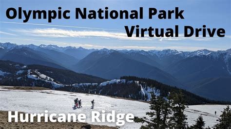 Hurricane Ridge Road Virtual Drive Olympic National Park Washington