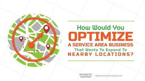 How Would You Optimize A Service Area Business That Wants To Expand To
