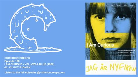 Criterion Creeps Ep 158 I Am Curious Yellow And Blue Youtube