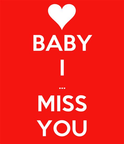 Baby I Miss You Poster Me Keep Calm O Matic