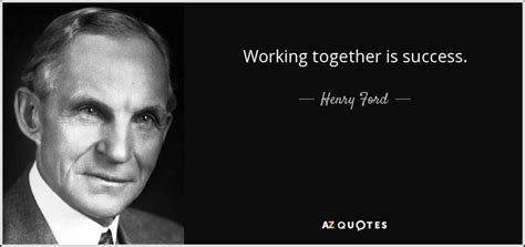 Henry Ford Quote Working Together Is Success