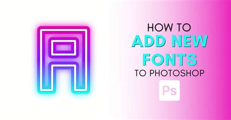 How To Add Fonts In Photoshop Step By Step