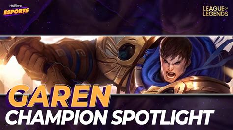 Garen Champion Spotlight Hubient Esports Youtube