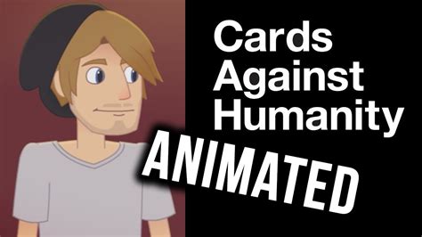 We did not find results for: CARDS AGAINST HUMANITY ANIMATED - YouTube