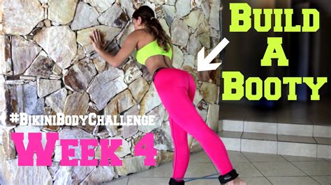 Bikini Body Challenge Week 4 Build A Booty Youtube
