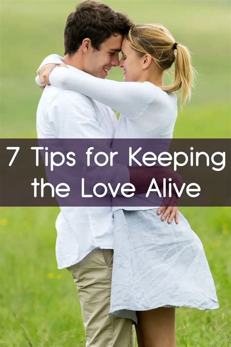7 Tips For Keeping The Love Alive