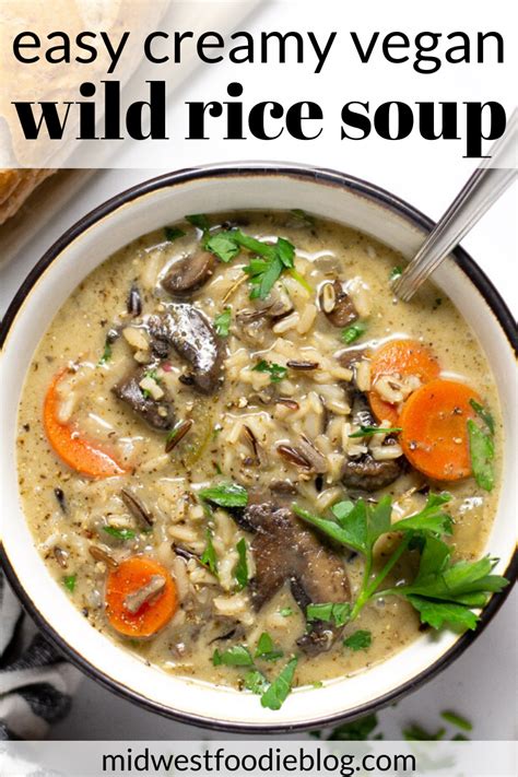 Creamy Vegan Mushroom Wild Rice Soup Recipe Dinner Recipes Easy